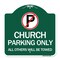 Signmission Church Parking All Others Towed W/ No Parking, Green & White Alum Sign, 18" x 18", GW-1818-24263 A-DES-GW-1818-24263 - alternate 1